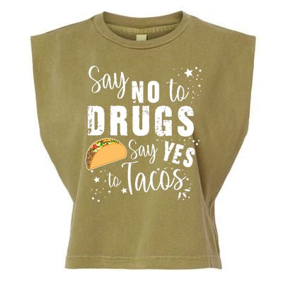 Say No To Drugs, Say Yes To Tacos Garment-Dyed Women's Muscle Tee