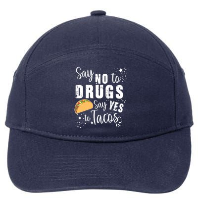 Say No To Drugs, Say Yes To Tacos 7-Panel Snapback Hat