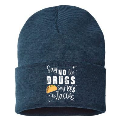 Say No To Drugs, Say Yes To Tacos Sustainable Knit Beanie