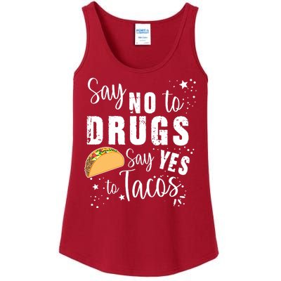 Say No To Drugs, Say Yes To Tacos Ladies Essential Tank