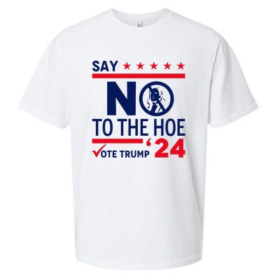 Say No The Hoe Vote Trump 2024 Sueded Cloud Jersey T-Shirt