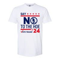 Say No The Hoe Vote Trump 2024 Softstyle® CVC T-Shirt