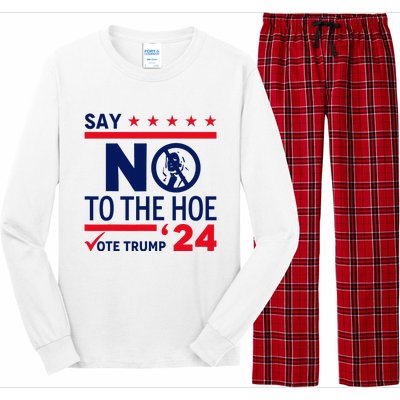 Say No The Hoe Vote Trump 2024 Long Sleeve Pajama Set