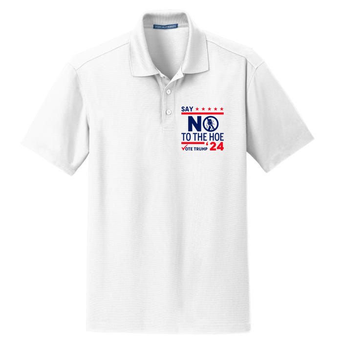 Say No The Hoe Vote Trump 2024 Dry Zone Grid Polo