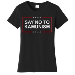 Say No To Kamunism Women's T-Shirt