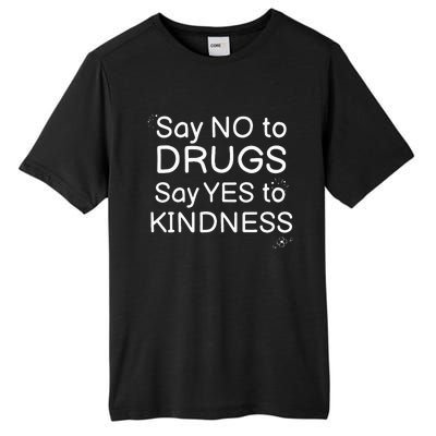 Say No To Say Yes To Kindness Red Ribbon Week Be Kind Tall Fusion ChromaSoft Performance T-Shirt