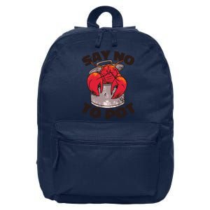 Say No To Pot Funny 16 in Basic Backpack