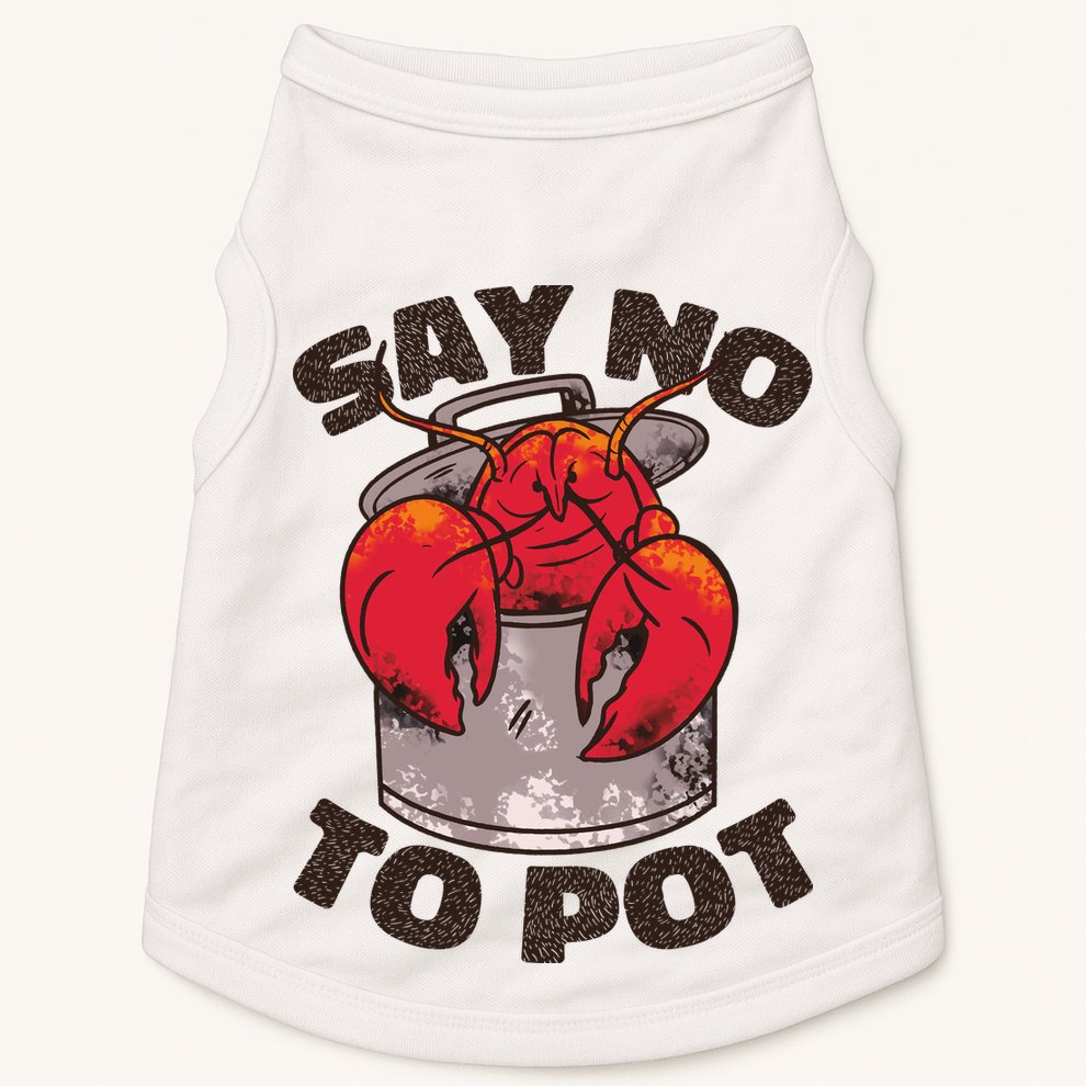 Say No To Pot Funny Doggie Tank