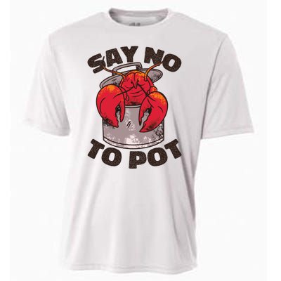 Say No To Pot Funny Cooling Performance Crew T-Shirt