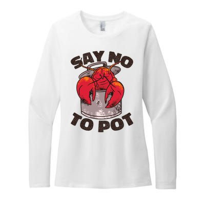 Say No To Pot Funny Womens CVC Long Sleeve Shirt