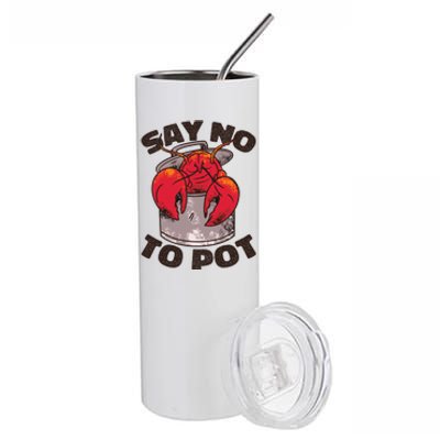 Say No To Pot Funny Stainless Steel Tumbler