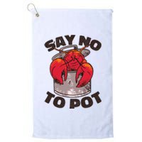 Say No To Pot Funny Platinum Collection Golf Towel