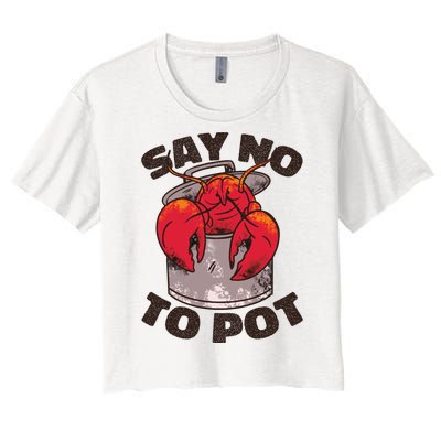 Say No To Pot Funny Women's Crop Top Tee