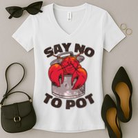 Say No To Pot Funny Women's V-Neck T-Shirt