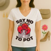 Say No To Pot Funny Women's V-Neck T-Shirt