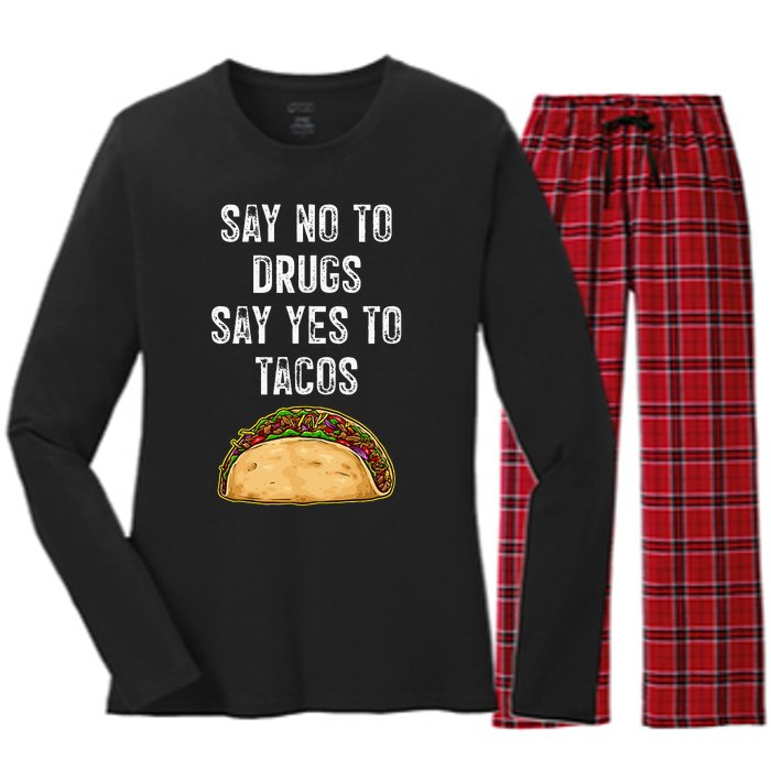 Say No To Drugs Say Yes To Tacos Women's Long Sleeve Flannel Pajama Set 