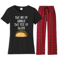 Say No To Drugs Say Yes To Tacos Women's Flannel Pajama Set