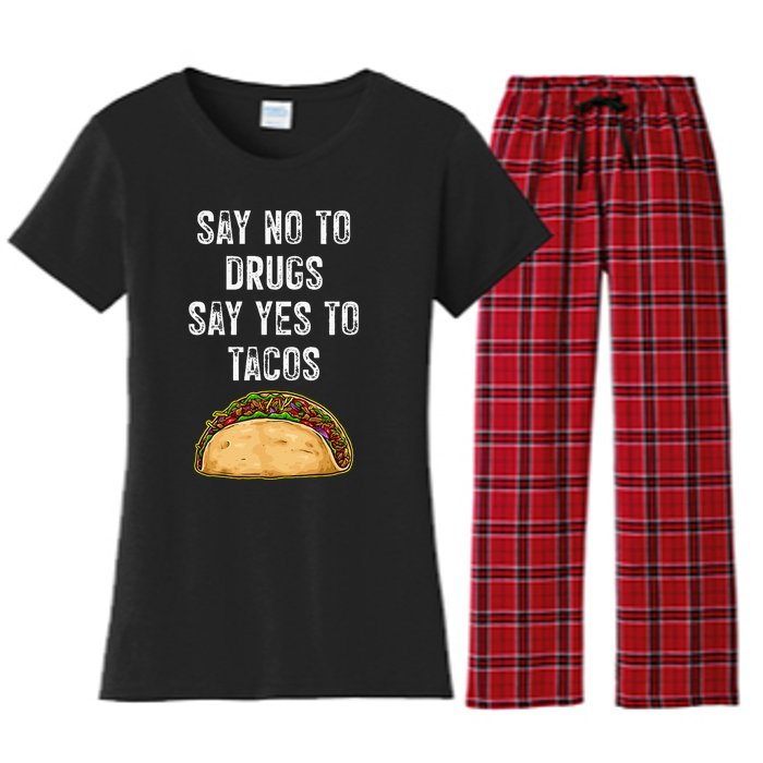 Say No To Drugs Say Yes To Tacos Women's Flannel Pajama Set