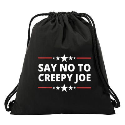 Say No To Creepy Joe  Funny Anti Biden Quotes Drawstring Bag