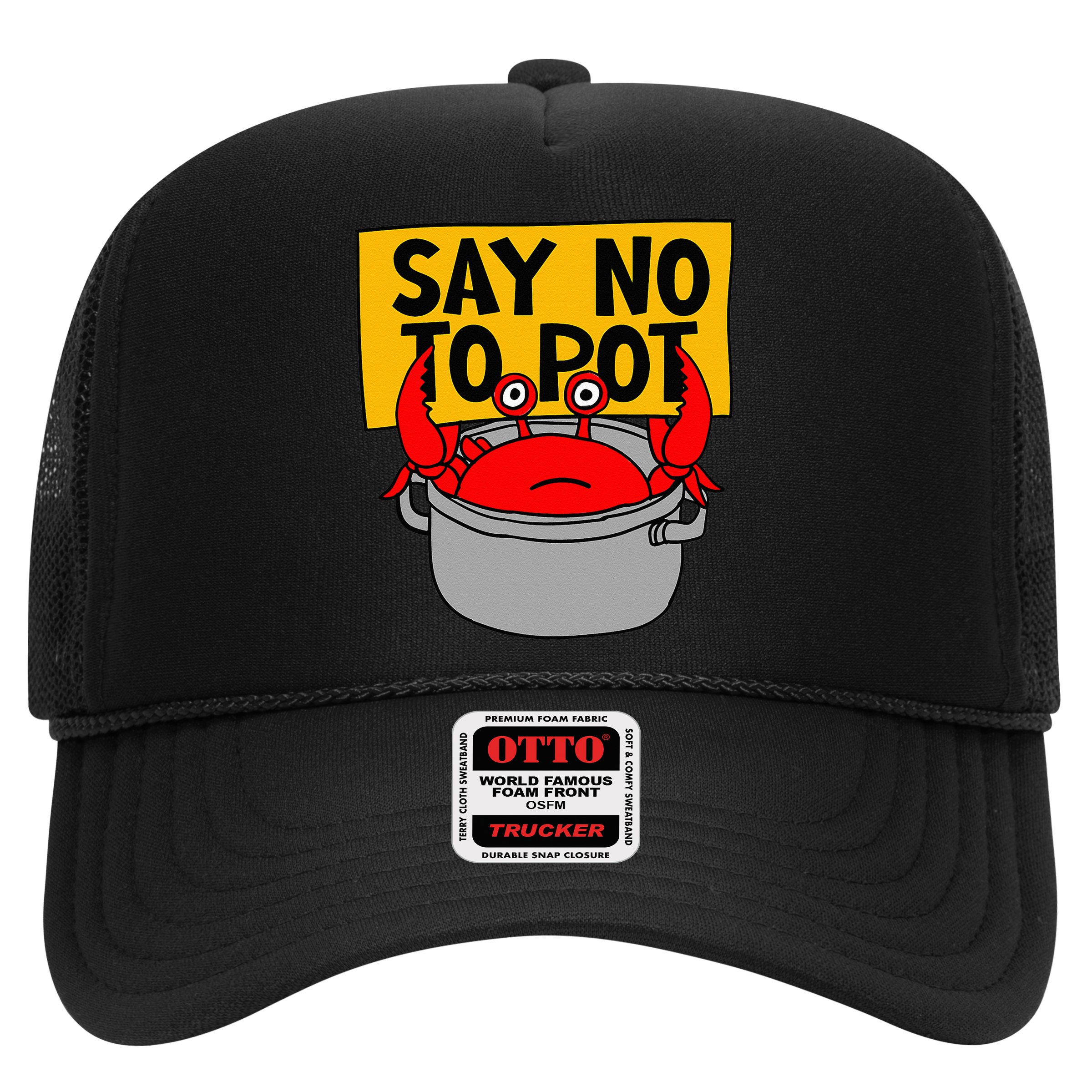 Say No To Pot Funny Crab Eater Seafood Lover Crab Boil Hat