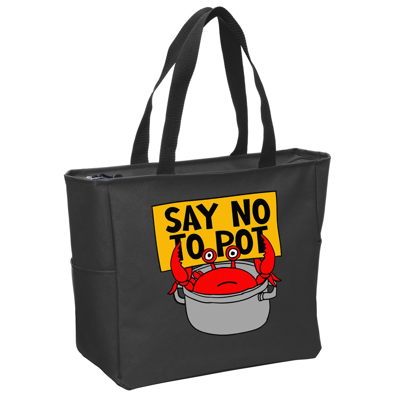 Say No To Pot Funny Crab Eater Seafood Lover Crab Boil Zip Tote Bag