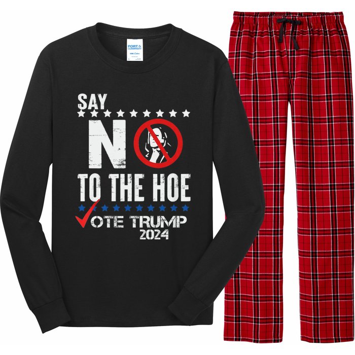 Say No To The Hoe Vote Trump Long Sleeve Pajama Set