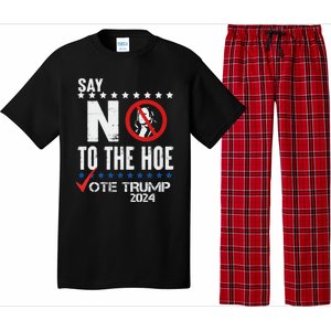 Say No To The Hoe Vote Trump Pajama Set