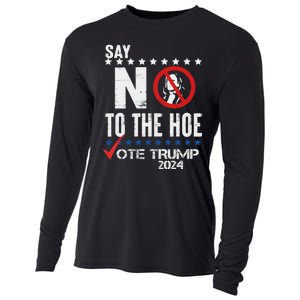 Say No To The Hoe Vote Trump Cooling Performance Long Sleeve Crew