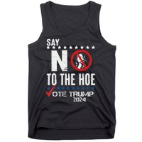 Say No To The Hoe Vote Trump Tank Top