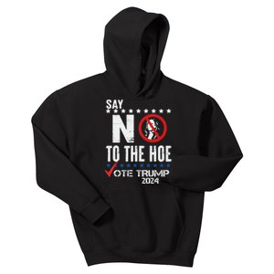 Say No To The Hoe Vote Trump Kids Hoodie