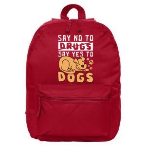 Say No To Drugs Say Yes To Dogs Red Ribbon Week 16 in Basic Backpack