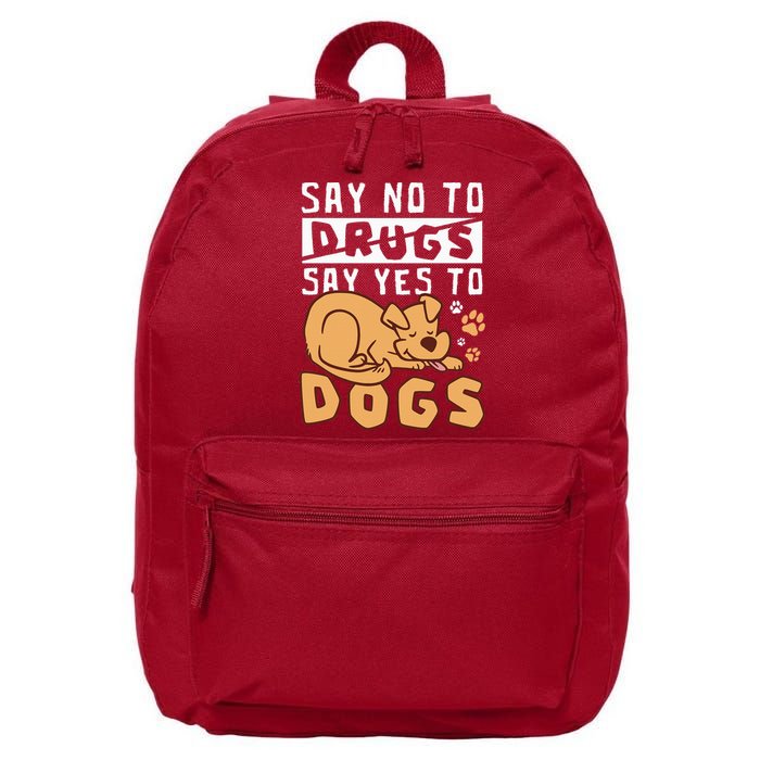 Say No To Drugs Say Yes To Dogs Red Ribbon Week 16 in Basic Backpack