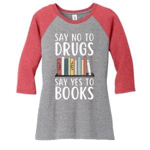 Say No To Drugs Say Yes To Books Red Ribbon Week Awareness Women's Tri-Blend 3/4-Sleeve Raglan Shirt