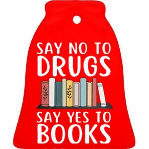 Say No To Drugs Say Yes To Books Red Ribbon Week Awareness Ceramic Bell Ornament