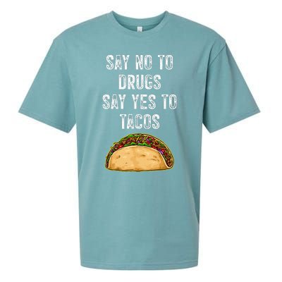 Say No To Drugs Say Yes To Tacos Sueded Cloud Jersey T-Shirt