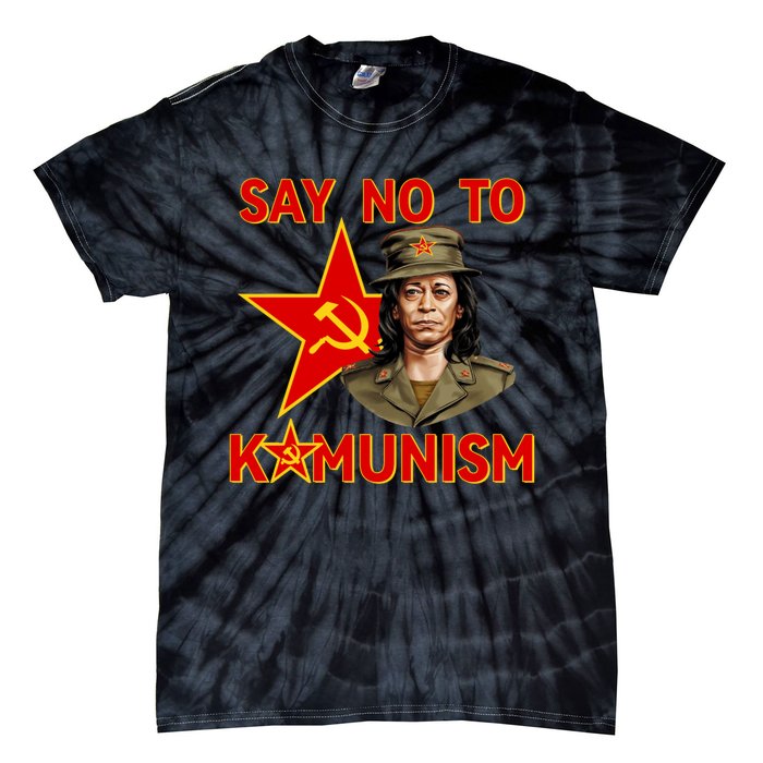 Say No To Kamunism Kamunist Funny Election 2024 Anti Kamala Tie-Dye T-Shirt