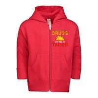 Say No To Drugs Say Yes To Tacos Red Ribbon Week Toddler Zip Fleece Hoodie