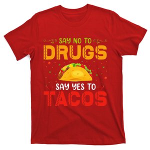 Say No To Drugs Say Yes To Tacos Red Ribbon Week T-Shirt