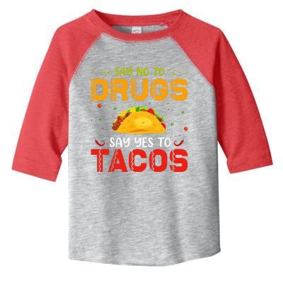 Say No To Drugs Say Yes To Tacos Red Ribbon Week Toddler Fine Jersey T-Shirt