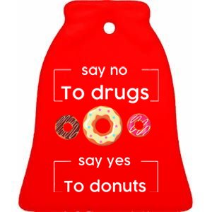 Say NO to Drugs Say Yes to Donuts Red Ribbon Week Drug Free Ceramic Bell Ornament