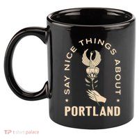 Say Nice Things About Portland Rose Bird 11oz C Handle Ceramic Mug
