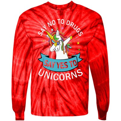 Say No To Drugs Say Yes To Unicorn Red Ribbon Week Tie-Dye Long Sleeve Shirt