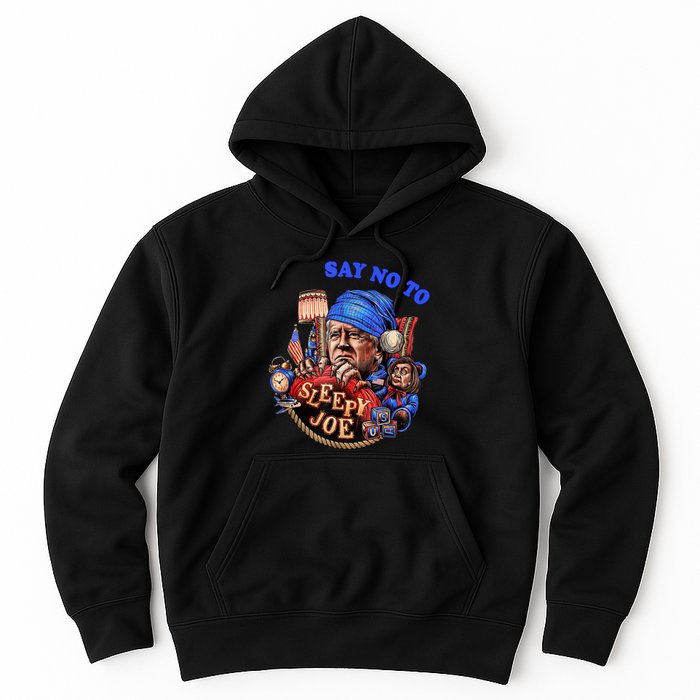 Say No To Sleep Joe, Funny AntiBiden Hoodie