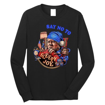 Say No To Sleep Joe, Funny AntiBiden Long Sleeve Shirt