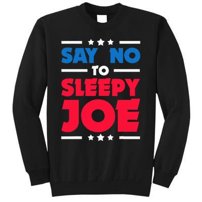 Say No To Sleepy Joe 2020 Election Trump Republican Gift Sweatshirt