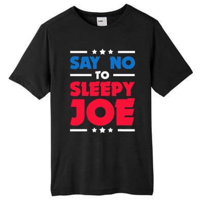 Say No To Sleepy Joe 2020 Election Trump Republican Gift Tall Fusion ChromaSoft Performance T-Shirt