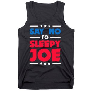 Say No To Sleepy Joe 2020 Election Trump Republican Gift Tank Top