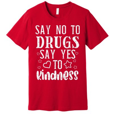 Say No To Yes To Kindness Red Ribbon Week Awareness Premium T-Shirt