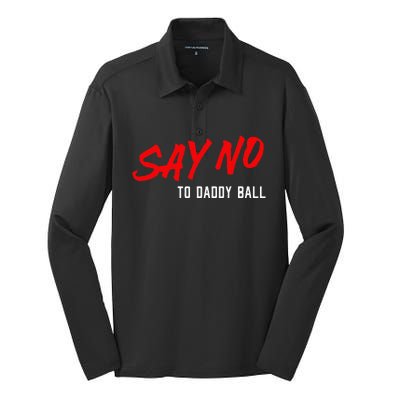 Say No To Daddy Ball Silk Touch Performance Long Sleeve Polo