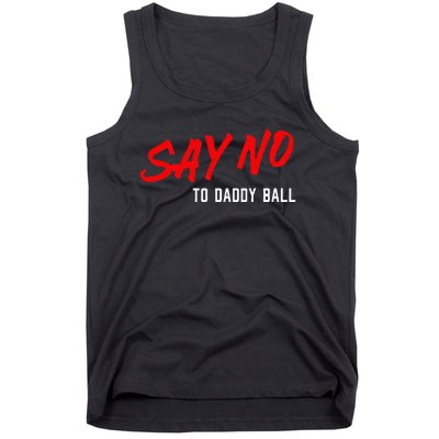 Say No To Daddy Ball Tank Top